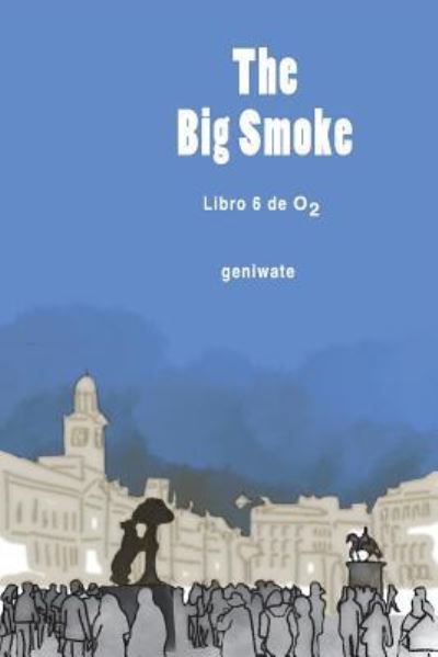 Cover for Geniwate · The Big Smoke (Paperback Book) (2018)