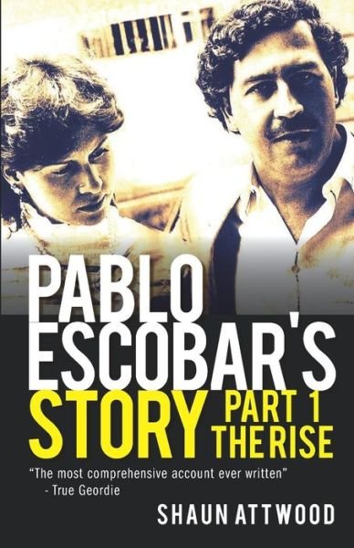 Cover for Shaun Attwood · Pablo Escobar's Story (Paperback Book) (2018)