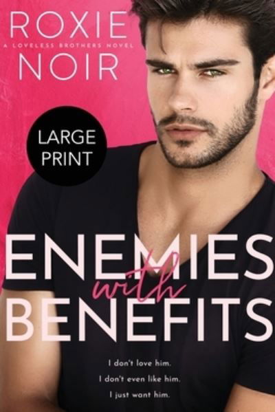 Enemies with Benefits (Large Print) - Roxie Noir - Książki - Clever Capybara - 9781735216065 - 20 października 2021