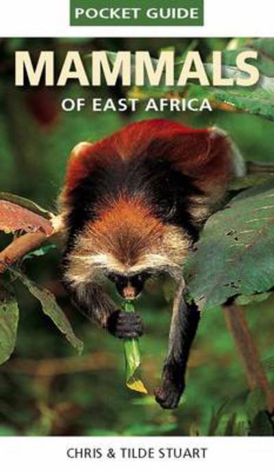 Cover for Chris Stuart · Pocket Guide to Mammals of East Africa (Paperback Book) (2011)