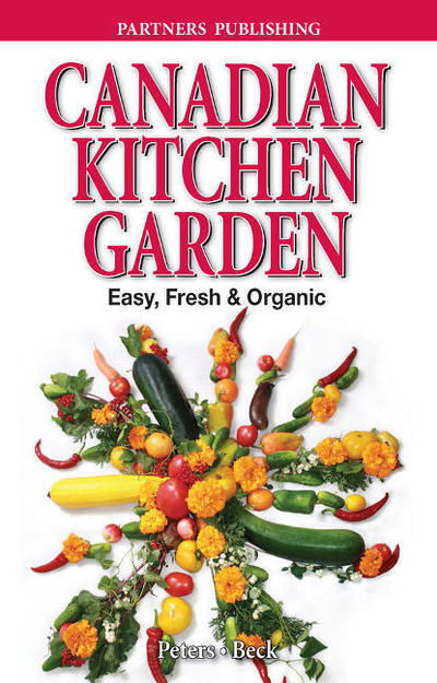 Cover for Laura Peters · Canadian Kitchen Garden: Easy, Fresh &amp; Organic (Paperback Book) (2017)