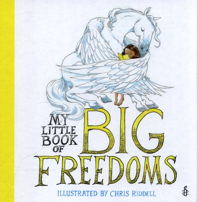 Cover for Chris Riddell · My Little Book of Big Freedoms: The Human Rights Act in Pictures (Gebundenes Buch) (2017)