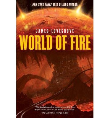 Cover for James Lovegrove · World of Fire - A Dev Harmer Mission (Taschenbuch) (2014)