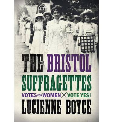 Cover for Lucienne Boyce · The Bristol Suffragettes (Paperback Book) (2013)