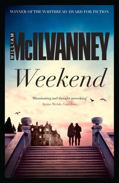 Cover for William McIlvanney · Weekend (Pocketbok) [Main edition] (2014)