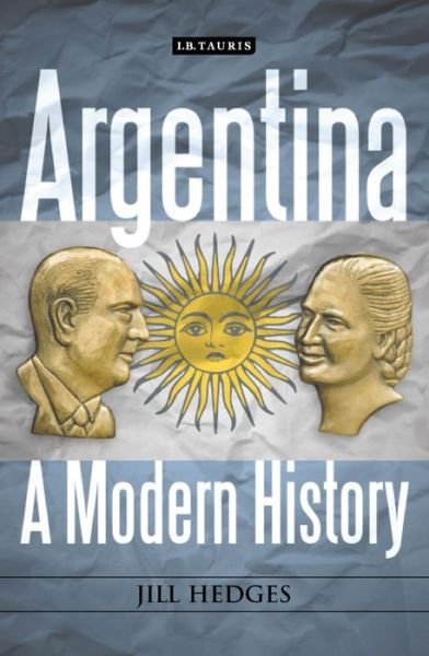 Cover for Hedges, Jill (Oxford Analytica) · Argentina: A Modern History (Pocketbok) (2015)