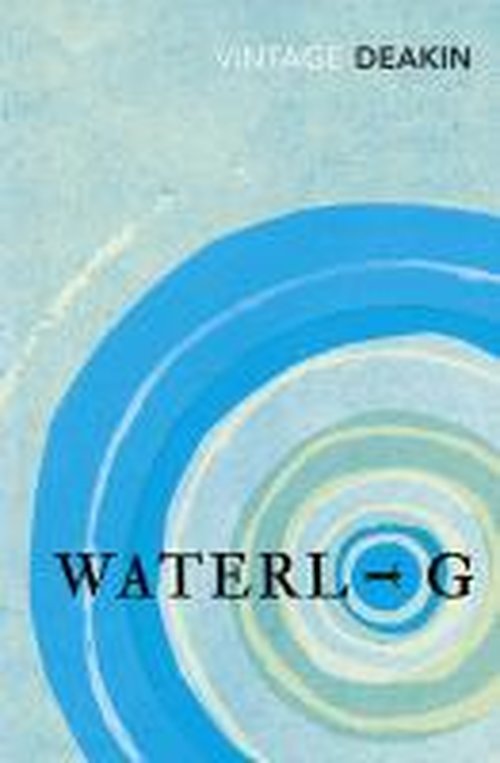 Waterlog - Roger Deakin - Books - Vintage Publishing - 9781784700065 - August 7, 2014