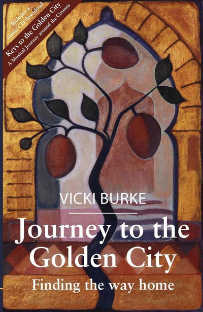 Cover for Vicki Burke · Journey To The Golden City: Finding The Way Home (Paperback Book) (2017)