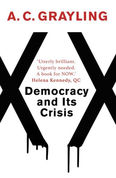 Cover for A. C. Grayling · Democracy and Its Crisis (Paperback Book) (2018)