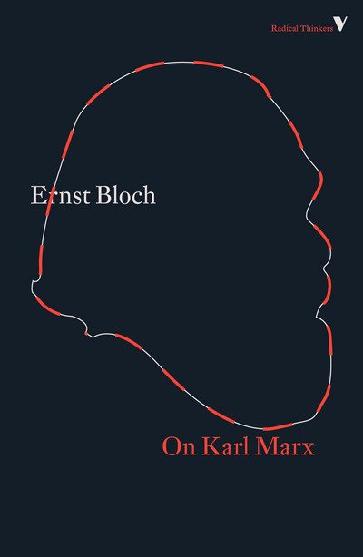 Cover for Ernst Bloch · On Karl Marx - Radical Thinkers Set 16 (Paperback Bog) (2018)