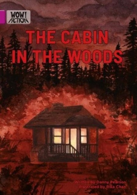 Cover for Danny Pearson · The Cabin in the Woods - WOW! Fiction (Paperback Bog) (2023)