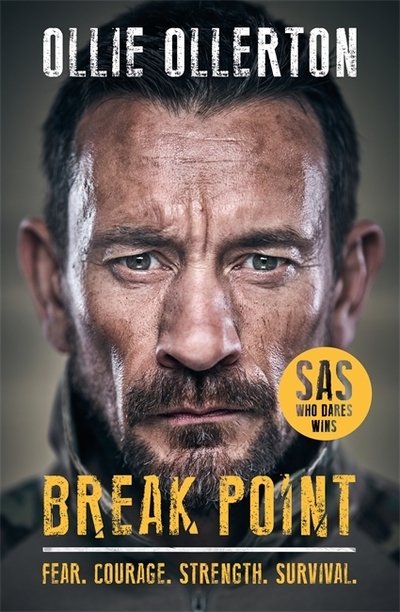Cover for Ollie Ollerton · Break Point: SAS: Who Dares Wins Host's Incredible True Story (Inbunden Bok) (2019)