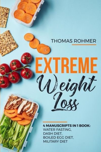 Cover for Thomas Rohmer · Extreme Weight Loss (Taschenbuch) (2018)