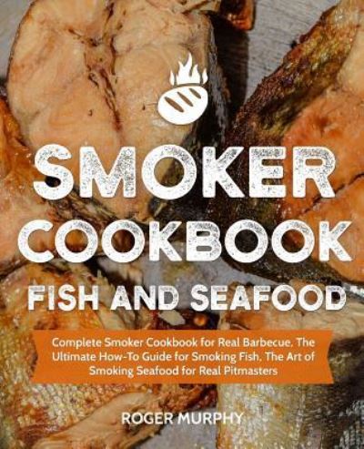 Cover for Roger Murphy · Smoker Cookbook (Paperback Book) (2018)