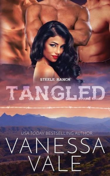 Cover for Vanessa Vale · Tangled - Steele Ranch (Paperback Book) (2019)