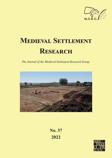 Cover for Medieval Settlement Research No. 37, 2022: The Journal of the Medieval Settlement Research Group - Medieval Settlement Research (Paperback Bog) (2022)