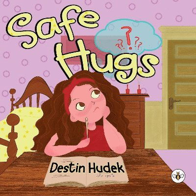 Cover for Destin Hudek · Safe Hugs (Paperback Book) (2024)