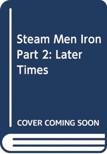 Cover for Tom Farris · Steam men Iron Part 2 (Paperback Book) (2019)