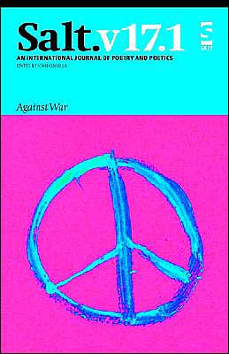 Salt: Against War - John Kinsella - Books - Salt Publishing - 9781844710065 - July 1, 2003