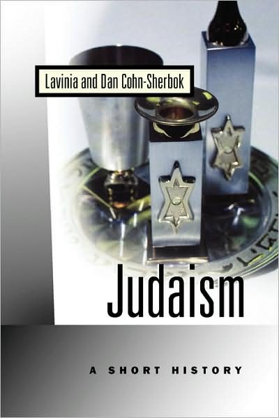 Cover for Lavinia Cohn-Sherbok · Judaism: A Short History (Paperback Book) [2 Revised edition] (2007)