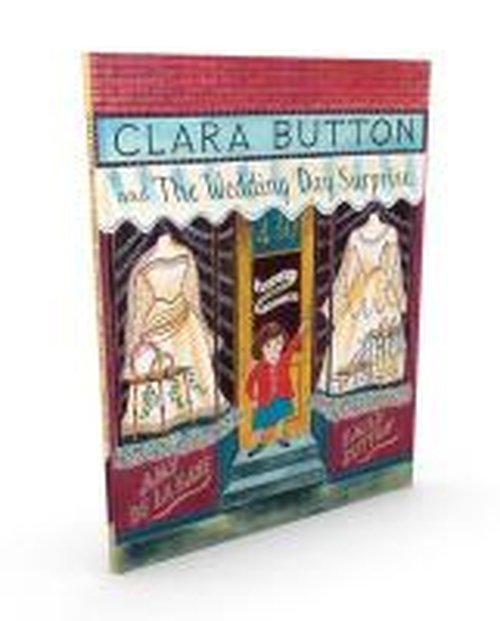 Cover for Amy de la Haye · Clara Button and the Wedding Day Surprise (N/A) (2014)