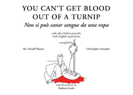 Cover for Ilia Warner · You can't get blood out of a turnip (Gebundenes Buch) (2005)