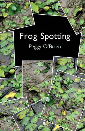 Cover for Peggy O'Brien · Frog Spotting (Taschenbuch) [First edition] (2009)