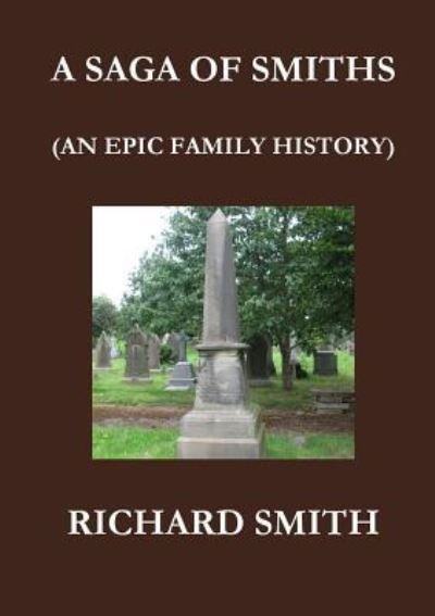 Cover for Richard Smith · A Saga of Smiths (Pocketbok) (2015)