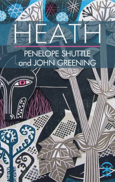 Cover for Penelope Shuttle · Heath (Pocketbok) (2016)