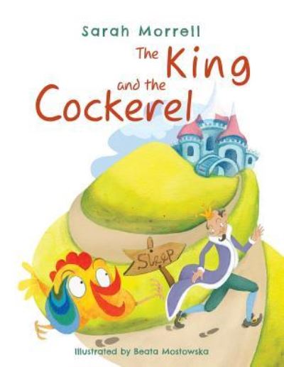 Cover for Sarah Morrell · The King and the Cockerel (Paperback Book) (2018)