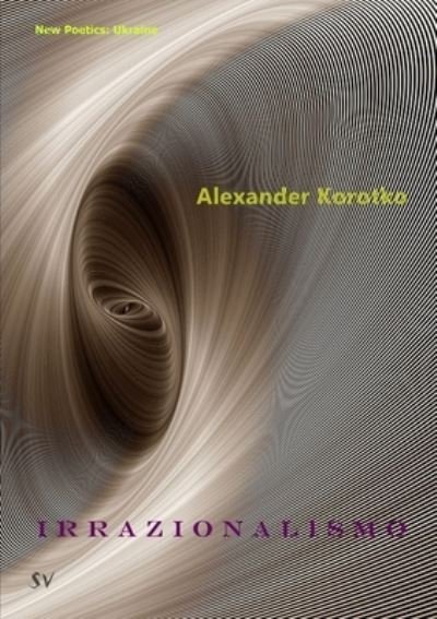Cover for Alexander Korotko · Irrazionalismo (Paperback Book) (2019)