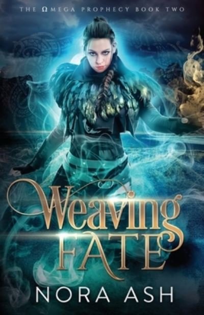 Cover for Nora Ash · Weaving Fate (Pocketbok) (2021)