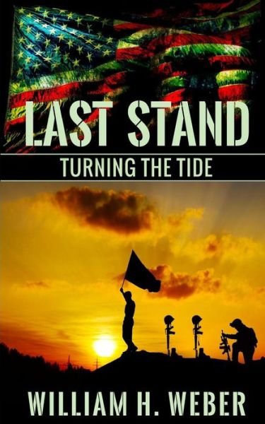 Cover for William H Weber · Last Stand: Turning the Tide (Paperback Book) (2015)