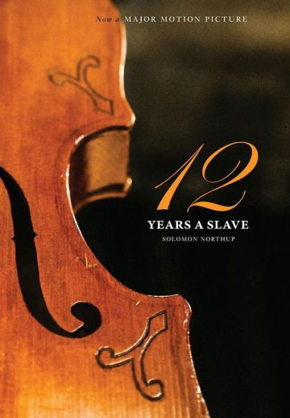 Cover for Solomon Northup · 12 Years a Slave: 100 Copy Limited Edition (Illustrated Hardcover with Jacket) Now a Major Movie (Engage Books) (Hardcover Book) (2013)