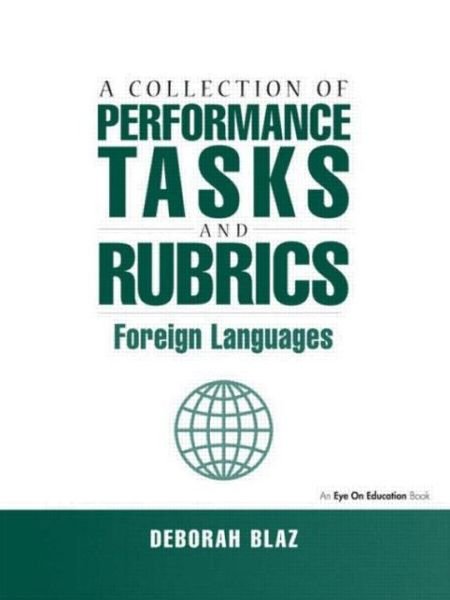 Cover for Blaz, Deborah (Angola High School, USA) · Collections of Performance Tasks &amp; Rubrics: Foreign Languages (Paperback Book) (2000)