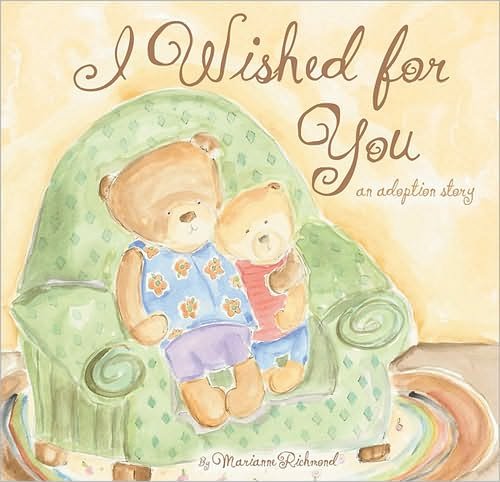 Cover for Marianne Richmond · I Wished for You: An Adoption Story - Marianne Richmond (Inbunden Bok) (2008)
