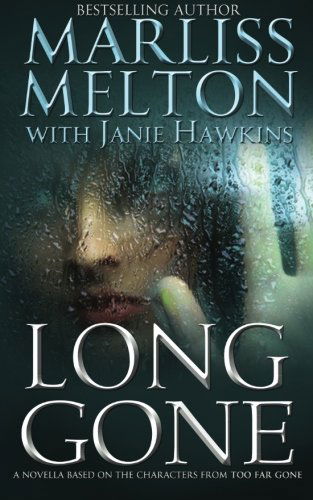 Cover for Janie Hawkins · Long Gone: A novella featuring the characters from TOO FAR GONE (Pocketbok) (2012)