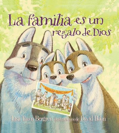 Cover for Lisa Tawn Bergren · Familia Es un Regalo de Dios / God Gave Us Family (Book) (2018)