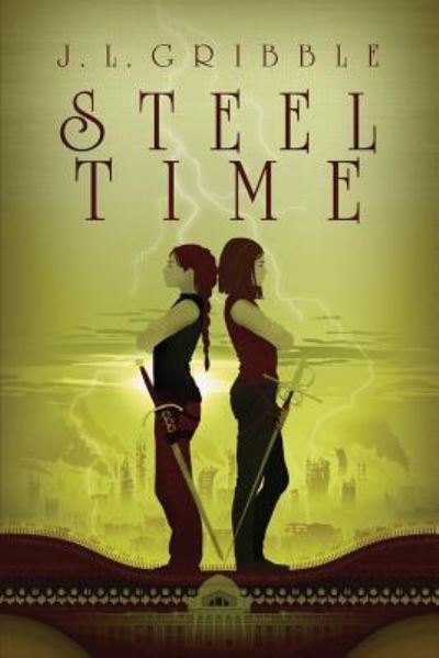 Cover for J L Gribble · Steel Time (Paperback Book) (2018)