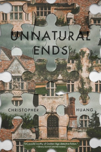 Cover for Christopher Huang · Unnatural Ends (Pocketbok) (2023)