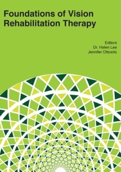 Cover for Helen Lee · Foundations of Vision Rehabilitation Therapy (Hardcover Book) (2020)