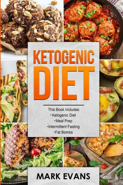 Ketogenic Diet - Mark Evans - Bücher - SD Publishing LLC - 9781951429065 - 26. August 2019