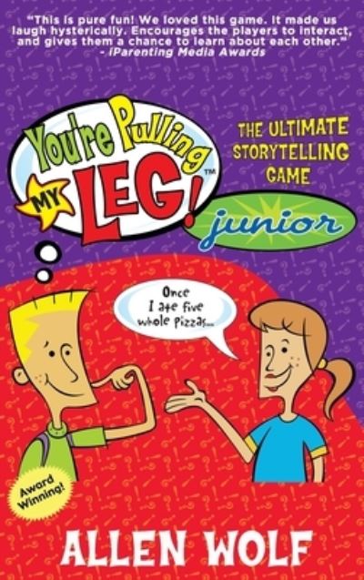 Cover for Allen Wolf · You're Pulling My Leg! Junior: The Ultimate Storytelling Game - You're Pulling My Leg! (Hardcover Book) (2020)