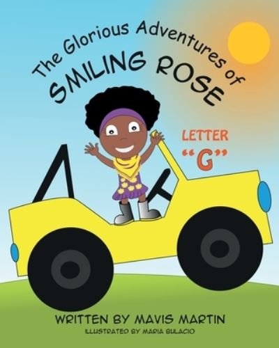 Cover for Mavis Martin · The Glorious Adventures of Smiling Rose Letter &quot;G&quot; (Taschenbuch) (2020)