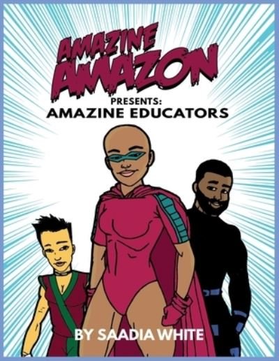 Cover for Saadia White · Amazine Amazon presents Amazine Educators (Paperback Book) (2021)