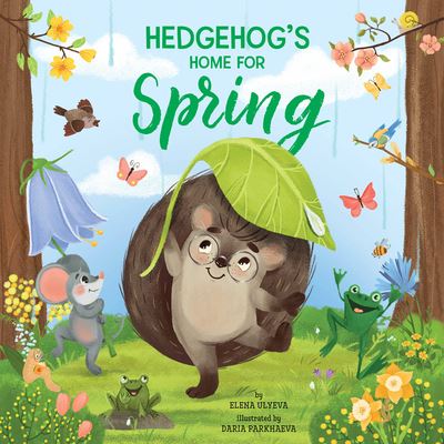 Cover for Elena Ulyeva · Hedgehog's Home for Spring (Book) (2023)