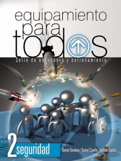 Cover for Dardano Daniel Dardano · Equipamiento para todos - Nivel 2 Seguridad: Serie de ensenanza y entrenamiento (Paperback Book) (2022)