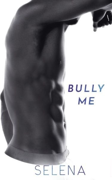 Cover for Selena · Bully Me (Pocketbok) (2021)