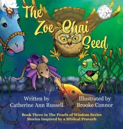 Cover for Catherine Ann Russell · The Zoe-Chai Seed - Pearls of Wisdom (Gebundenes Buch) (2021)
