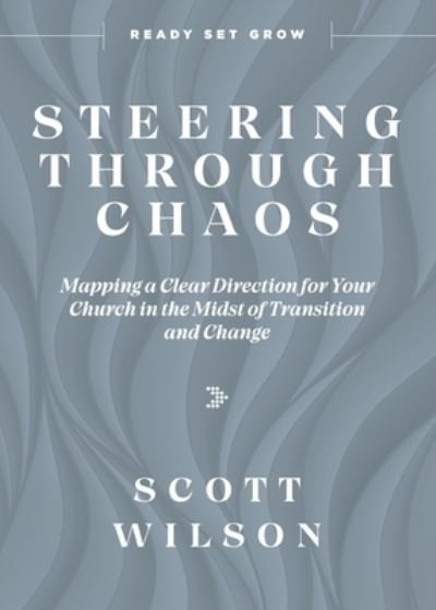 Cover for Scott Wilson · Steering Through Chaos (Book) (2023)